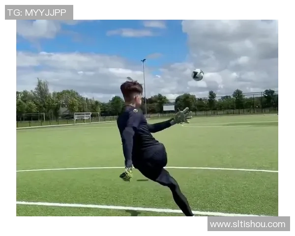 足球明星精彩守球瞬间集锦让你领略顶级防守技巧与魅力